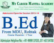 Regular B.Ed 2013 MDU Rohtak 09999137035