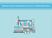 Pharmaceutical Translation Services At Affordable Rates.