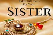 Best Rakhi Festival Gifts For Sister