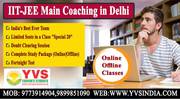 Best IIT JEE Main Coaching in Delhi - YVS institute