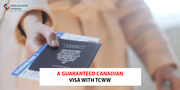 A guaranteed Canadian Visa with TCWW 