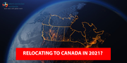 Relocating to Canada in 2021?