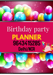 BIRTHDAY PARTY DECORATOR IN CHATTARPUR 9643415285