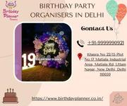 Hire Party Planner From Top Birthday Party Organisers In Delhi