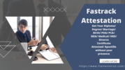 Fastrack Attestation- Certificate Attested/ Apostille without your pre