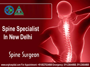 Spine Surgeon in Delhi Or Spine Specialist In New Delhi For Advanced T