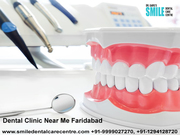 Dental Clinic Near Me Faridabad - Top Dentist In Faridabad India