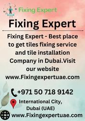 Best  tiles fixing service Dubai:-expertuaefixing