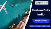 Get to know about custom Duty India