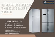 Refrigerator & Freezer Wholesale Dealers Wanted