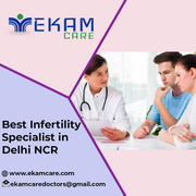 Best IVF In Delhi,  Best IVF Specialists In The City|Ekam Care