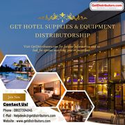 Get Hotel Supplies & Equipment distributorship