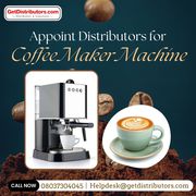Appoint Distributors for Coffee Maker Machine