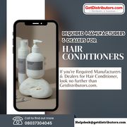 Required Manufacturers & Dealers for Hair Conditioner