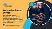 Managed France Dedicated Server an Hassle-Free Hosting Solution