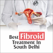 Best Fibroid Treatment in south Delhi