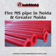 Fire ms pipe in Noida and Greater Noida