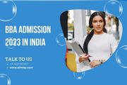 BBA Admission 2023 in India: Enroll Now for Business Studies