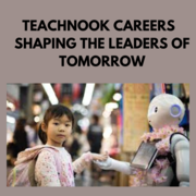 TEACHNOOK CAREERS – SHAPING THE LEADERS OF TOMORROW