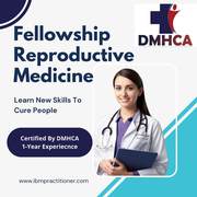 Fellowship in Reproductive , Medicine 
