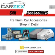 Carzex.com - Your Destination for the Best Car Accessories in Delhi!