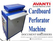 Why Avanti Cardboard Perforator Manufacturers? 