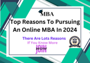 Top Reasons to pursue an Online MBA In 2024