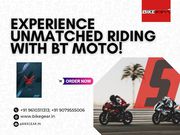 Experience unmatched riding with BT Moto!