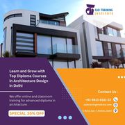 Learn and Grow with Top Diploma Courses in Architecture Design in Delh