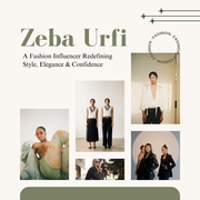 Zeba Urfi A Fashion Influencer Redefining Style,  Elegance Confidenc