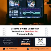 Become a Video Editor with Professional Premiere Pro Training in Delhi