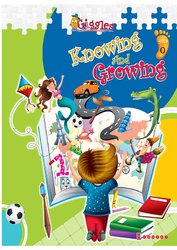 Knowing and Growing Step-0 Book for Kids - Elegant Publishers