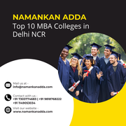 Top 10 MBA Colleges in Delhi NCR | Namankan Adda