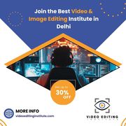 Join the Best Video & Image Editing Institute in Delhi