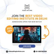 Join the Best Video Editing Institute in Delhi – Admissions Open