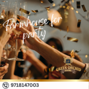 Best Farmhouse in Gurgaon for Party – Green Orchid Farmhouse