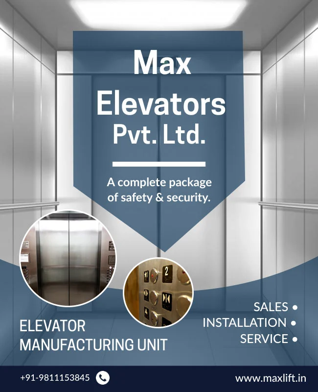Max Elevators – Leading Lift Manufacturing Company in Delhi NCR