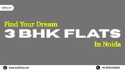 Landkhoj – Find Your Dream 3 BHK Flat in Noida & Noida Extension	