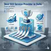 Best SEO Service Provider in Delhi for Higher Rankings and Business Gr