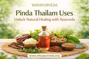 Pinda Thailam Uses: Benefits, Uses of Pinda Taila
